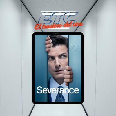 🎙️ El Trastero del Cine #6 - Severance 💼