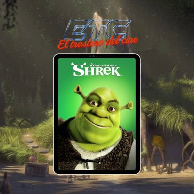 🎙️ El Trastero del Cine #7 - SHREK (2001) 🟢