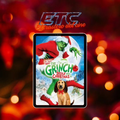 🎙️El Trastero del Cine #21: El GRINCH 🟢 #EspecialNavidad