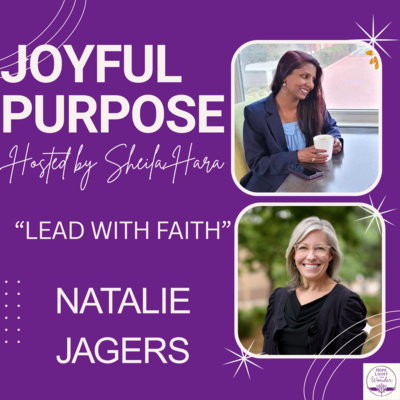 Lead with faith: Season 2 Episode 2 Joyful Purpose Podcast
