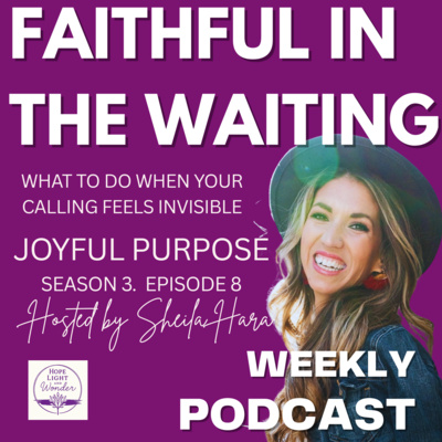 Faithful in the Waiting | Jenilee Samuel on Faith, Calling & the Silent Years S3 Ep8