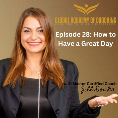 Episode 28: How to Have a Great Day