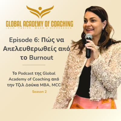 Episode 6: Πώς να Απελευθερωθείς από το Burnout