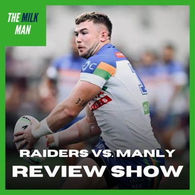 BLACKOUTS AND LYNX AFRICA (again). The Milk Man Podcast Review Show. Round 3 L vs. Manly, 40-12.