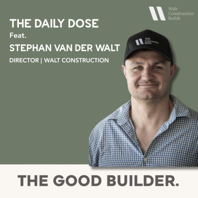 The Daily Dose | A Chat With Former Rugby Professional & Good Builder Stephan Van Der Walt