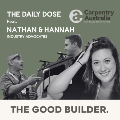 The Daily Dose | Keeping The Hammer Swinging With Carpentry Australia | Nathan & Hannah