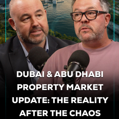 Dubai & Abu Dhabi Property Market Update: The Reality After the Chaos