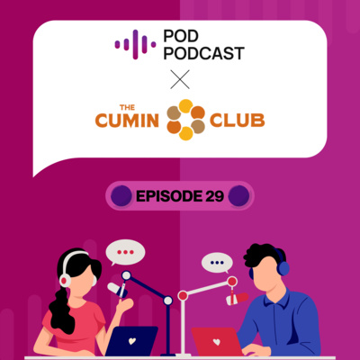 Pod Podcast Ep 29 - The Cumin Club