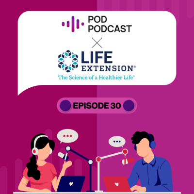 Pod Podcast Ep 30 - Life Extension