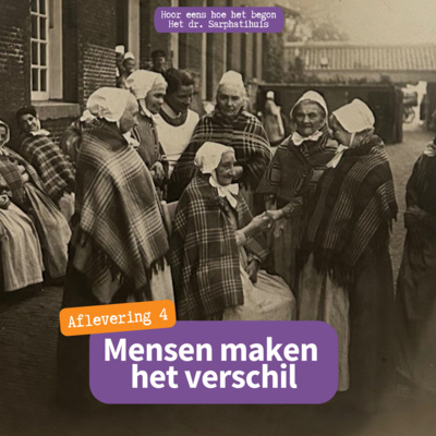 Aflevering 4: mensen maken het verschil