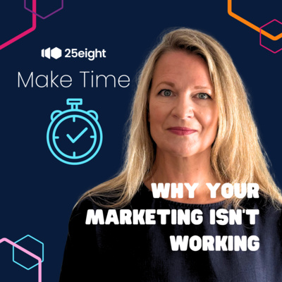Why your marketing isn't working