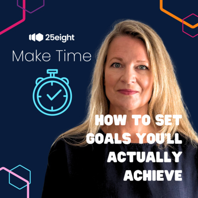 How to Set Business Goals You'll Actually (Want To) Achieve