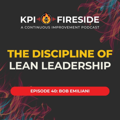 Bob Emiliani on The Discipline of Lean Leadership