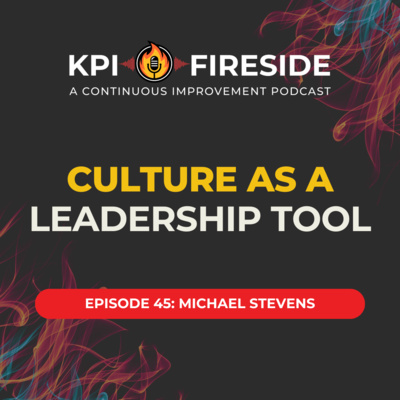 Michael Stevens on Culture as a Leadership Tool