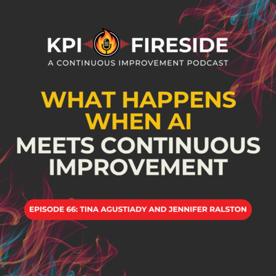 Tina Agustiady and Jennifer Ralston on What Happens When AI Meets Continuous Improvement