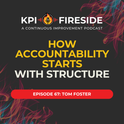 Tom Foster on How Accountability Starts With Structure