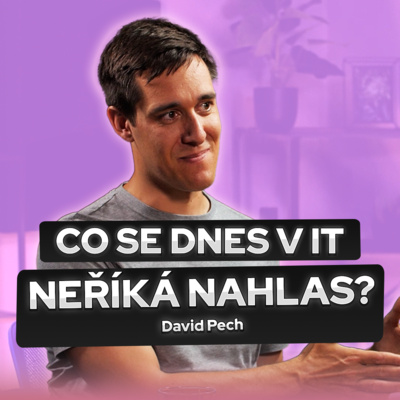 SPECIÁL: Co se dnes v IT neříká nahlas!?