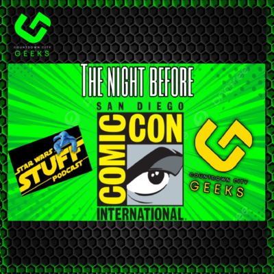 Ep #291: The night before SDCC!