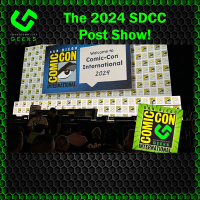 Ep #293: The San Diego Comic-Con Post-Show!