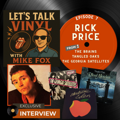 Rick Price of: The Brains, The Georgia Satellites, & Tangled Oaks