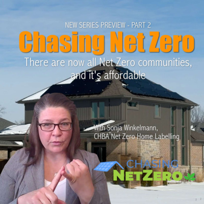431B. Chasing Net Zero - It's here! Entire Communities of Affordable Net Zero Homes