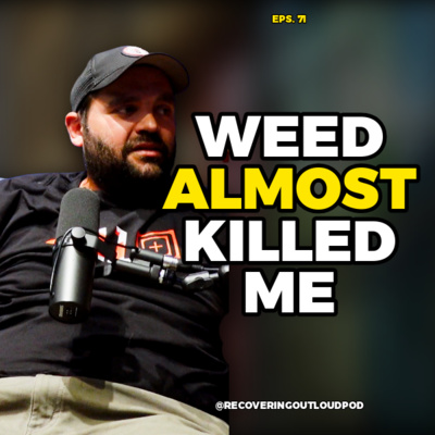You Can Get Addicted to Weed. It Almost Killed Him | "I Was Smoking Lint Off the Carpet to Get High" 
