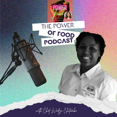 Episode with Chef Wadzi Chitambo