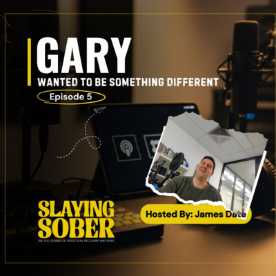 S3 Ep. 5 - Gary - Wanted to be something different
