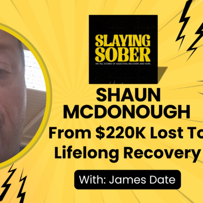 Ep. 35 - From $220K Lost To Lifelong Recovery: Shaun’s Story of Gambling Addiction