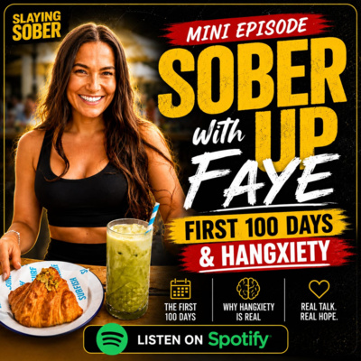 Mini Ep: Sober Up with Faye – First 100 Days & Hangxiety