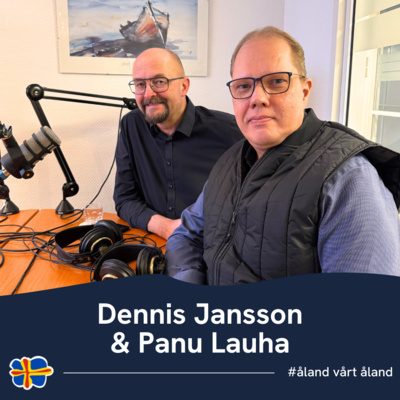 Dennis och Panu om Mariehav – storsatsningen på turism-Åland