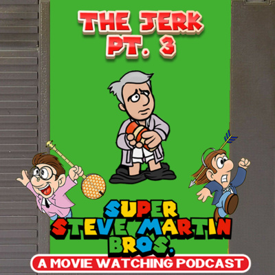 THE JERK pt. 3