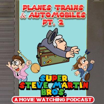 PLANES, TRAINS, & AUTOMOBILES Pt. 2