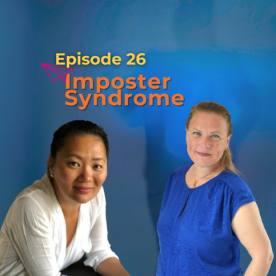 Imposter Syndrome: What It Really Is – and How to Lead Through It (Part 2)