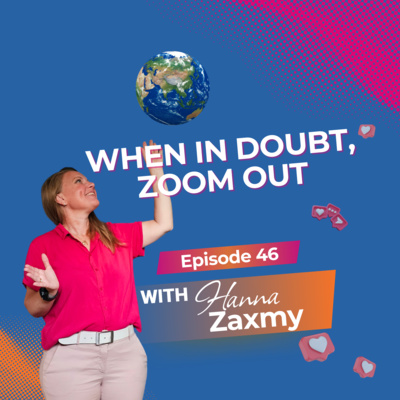 When in Doubt, Zoom Out A Simple Way to Strengthen Your Confidence