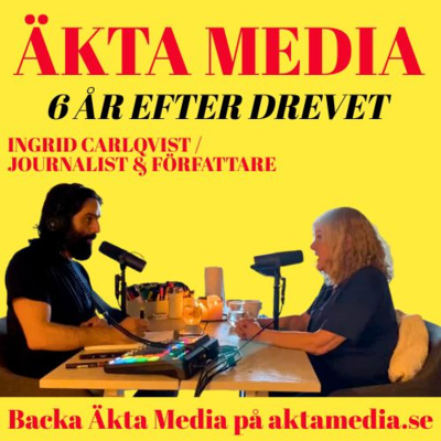 6 år efter drevet - Ingrid Carlqvist & Navid Modiri | Om att ha fel, förlåtelse och att inte vika sig för lynchmobbar.