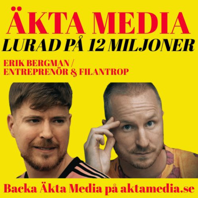Erik Bergman - att bli lurad på 12 miljoner, dela skammen som framgångsrik entreprenör och att som vuxen fortfarande vilja hänga med de coola killarna