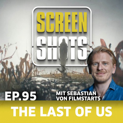 Ep. 95 - The Last Of Us Staffel 2 - Die Kritik feat. Sebastian Gerdshikow