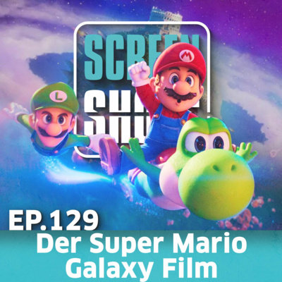 Ep. 129 - Der Super Mario Galaxy Film (2026) - Kritik