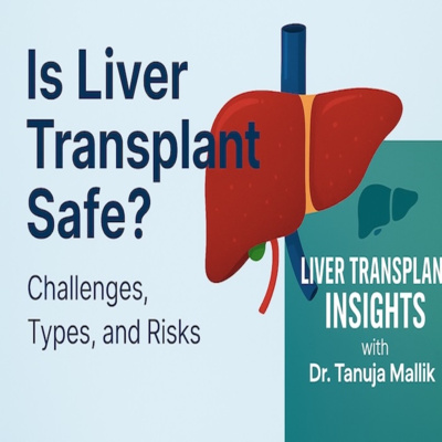 Is Liver Transplant Safe? Powerful Facts You Must Know