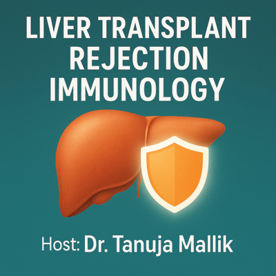 Liver Transplant Immunity: Rejection & Protection