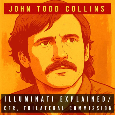 What is the Illuminati? CFR / Trilateral Commission - Tape #3A/3B - John Todd Collins