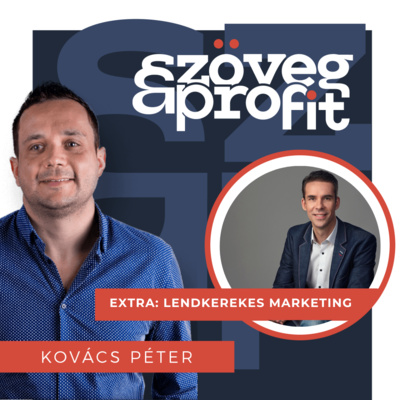 [EXTRA] Lendkerekes marketing - (Csepregi Balázs – SalesAutopilot)