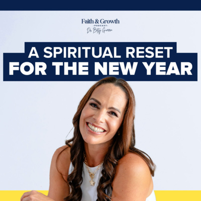 A Spiritual Reset for the New Year - #26
