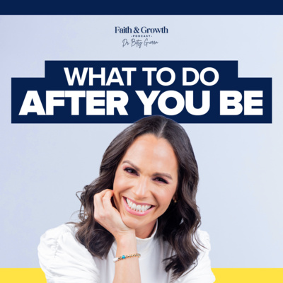 What To DO after You Be: Be-Do-Have Method | 44