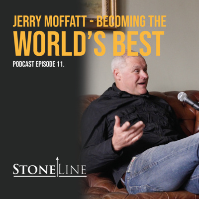 How Jerry Moffatt become the World's Best climber - StoneLine Podcast Episode 11