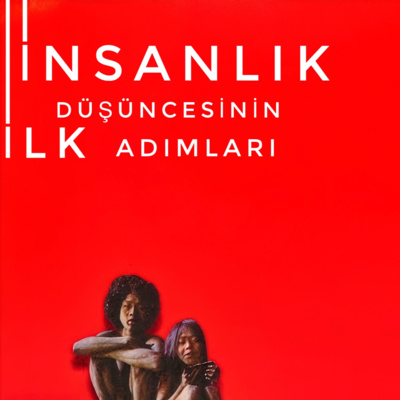 İlk LAF: İnsanlık Düşüncesinin İlk Adımları
