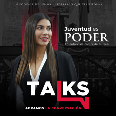 Juventud es Poder | Con Frida Guillén