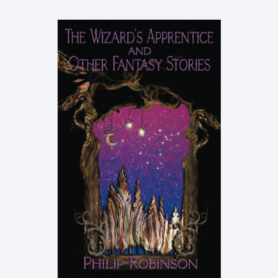 The Wizards Apprentice and Other Fantasy Stories