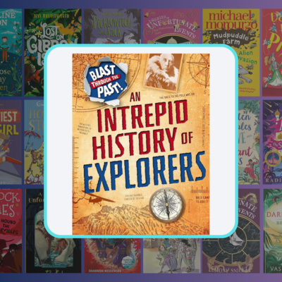 An Intrepid History of Explorers - Book Review